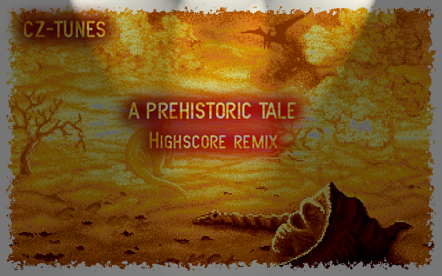 CZ-Tunes - A Prehistoric Tale (Highscore Remix)