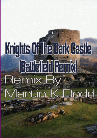Knights Of The Dark Castle (Battlefield Remix)