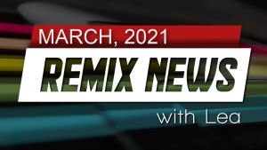 Remix News 2021 Mar
© 2021 Mordi, Lea, SLAY Radio