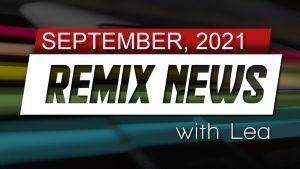 Remix News 2021 Sep