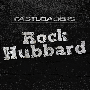 FastLoaders   Rock Hubbard