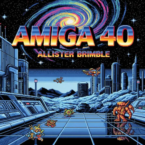 Allister Brimble   Amiga 40