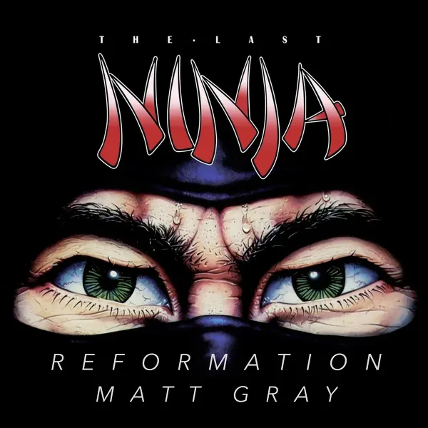 The Last Ninja Reformation Matt Gray (Cover Art)